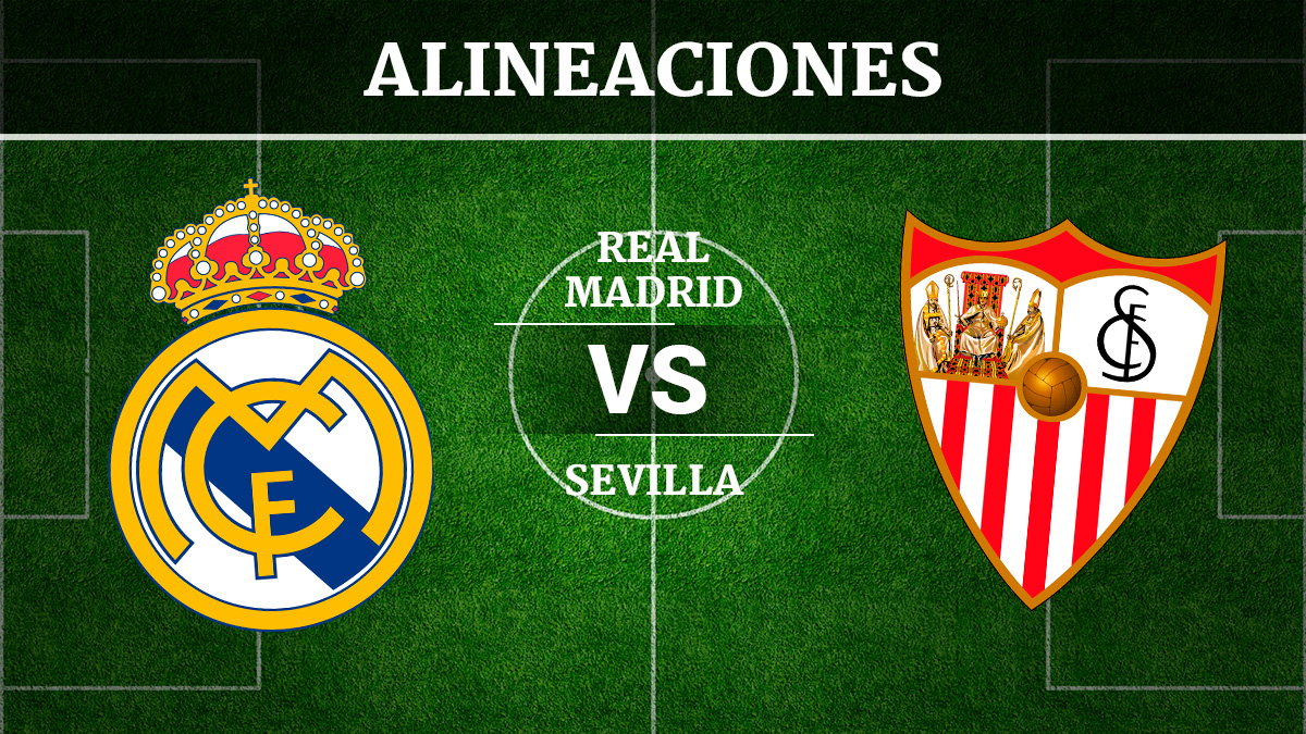 Consulta las posibles alineaciones del Real Madrid vs Sevilla.