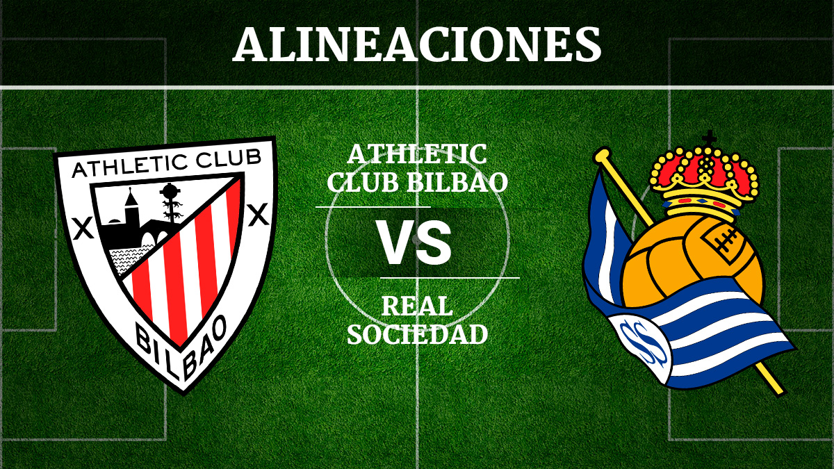 Consulta las posibles alineaciones del Athletic de Bilbao vs Real Sociedad.