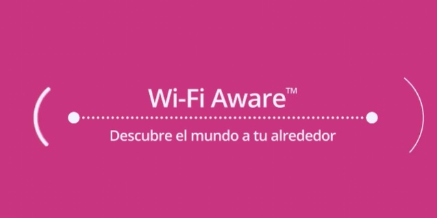 Descubre Wi-Fi Aware, la nueva tecnología