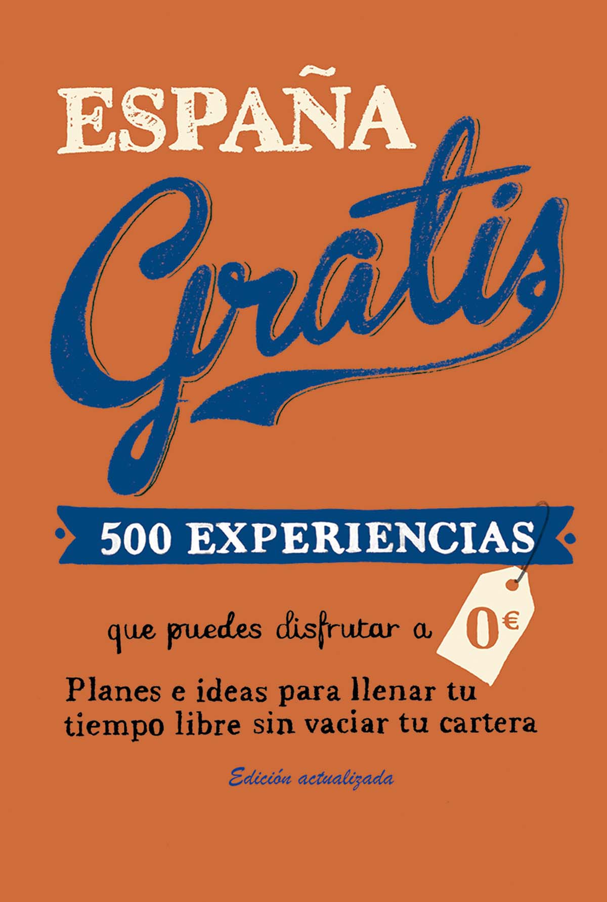 España gratis: 500 experiencias que puedes disfrutar a 0 euros